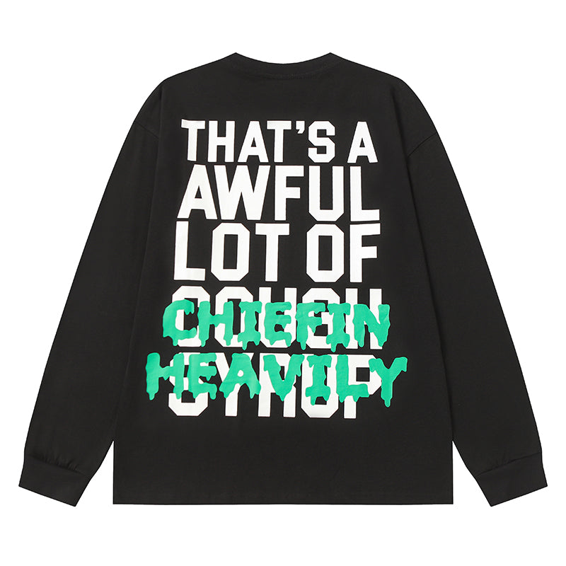 THATS A AWFUL LOT OF COUGH SYRUP Long Sleeve Tee