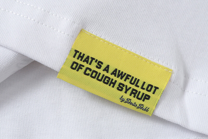 THATS A AWFUL LOT OF COUGH SYRUP Tee