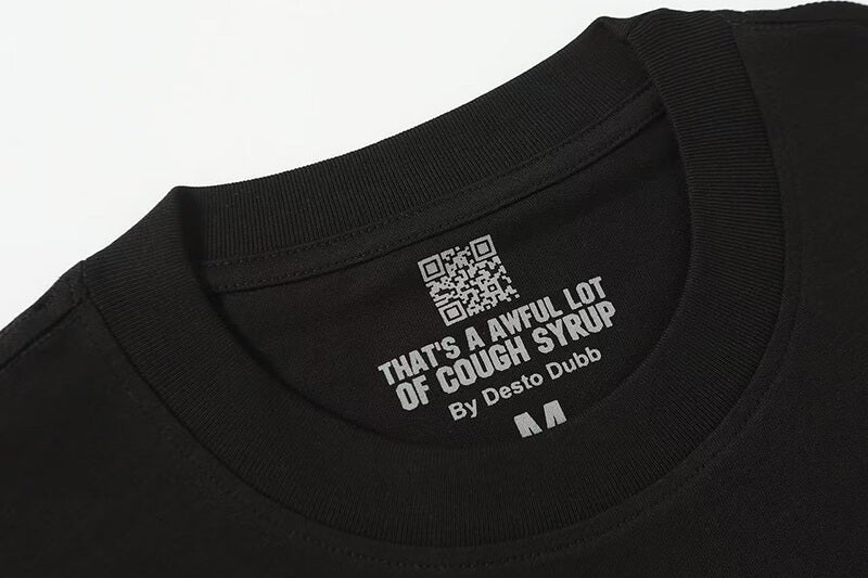 THATS A AWFUL LOT OF COUGH SYRUP Tee