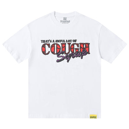 THATS A AWFUL LOT OF COUGH SYRUP Tee
