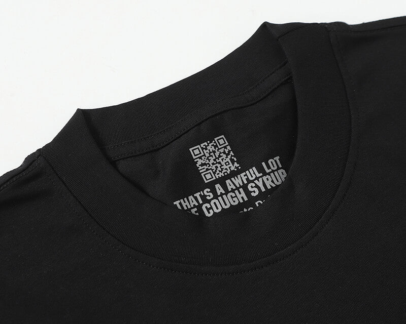THATS A AWFUL LOT OF COUGH SYRUP Tee