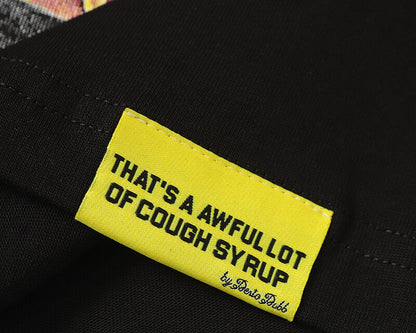 THATS A AWFUL LOT OF COUGH SYRUP Tee